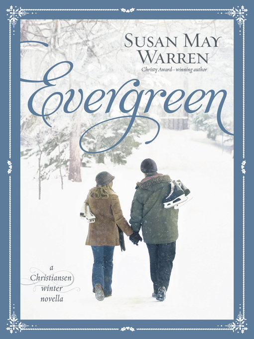 Title details for Evergreen by Susan May Warren - Available